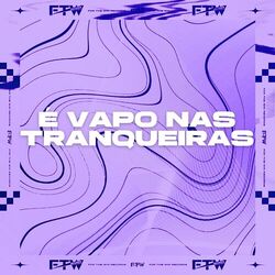 Cover of É Vapo nas Tranqueiras