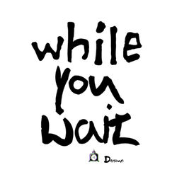 Cover of While You Wait