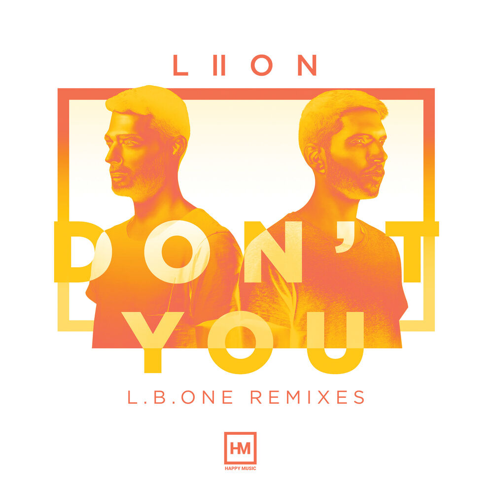Picture of Don’t You (L.B. One Remixes)
