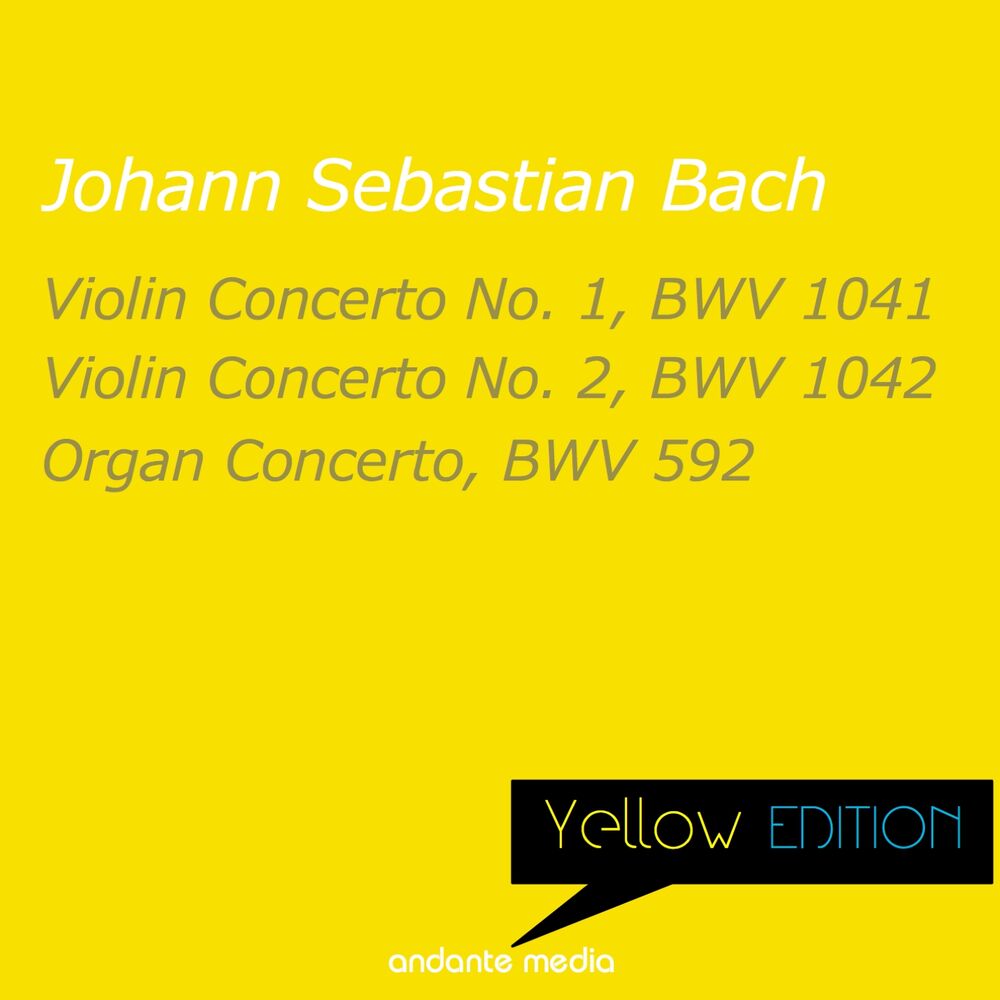 Picture of Yellow Edition - Bach: Violin Concertos Nos. 1, 2 & Organ Concerto, BWV 592