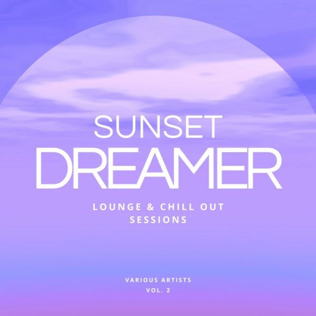 Album cover of Sunset Dreamer (Lounge & Chill out Sessions), Vol. 2