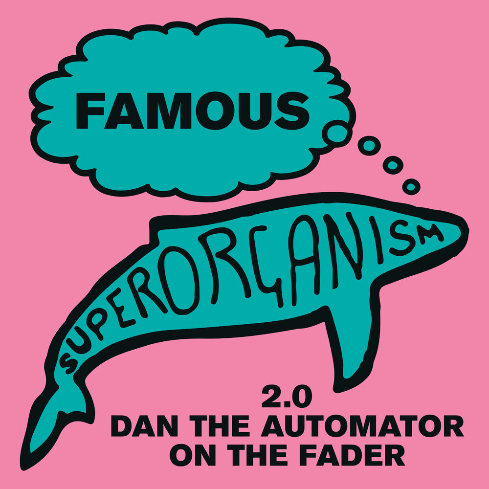 Picture of Famous (2.0 Dan the Automator on the Fader)