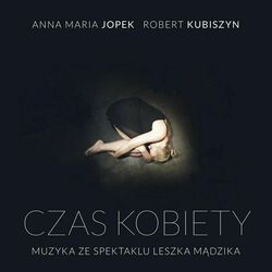 Cover of A Woman's Time (Czas kobiety) - Score to Leszek Mądzik's Theatrical Project, Teatr Stary Lublin