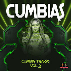 Cumbia Trakas Vol. 2
