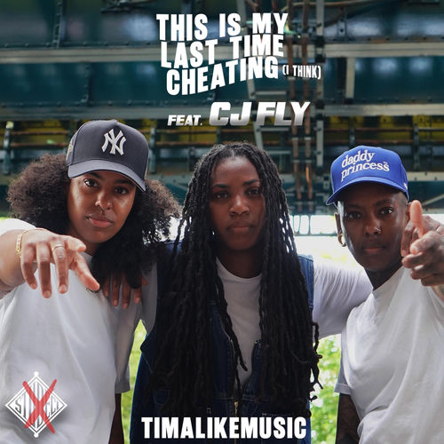 this is my last time cheating (i think) (feat. CJ Fly) artwork