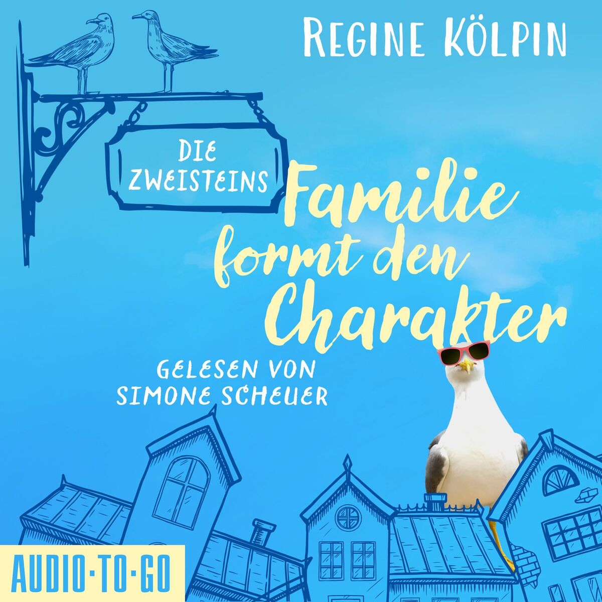 Album cover of Die Zweisteins - Familie formt den Charakter (ungekürzt)