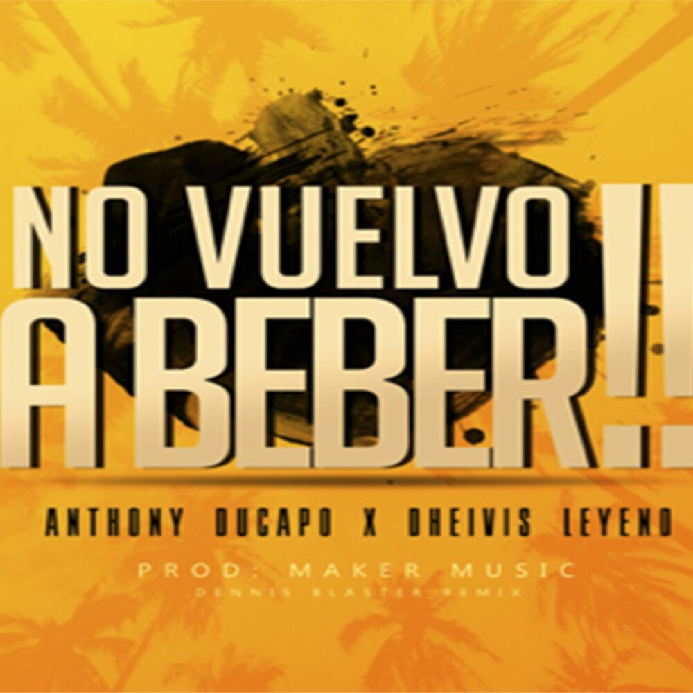 Picture of No Vuelvo a Beber (feat. Dheivis Leyend)