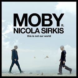 Cover of This Is Not Our World (feat. Indochine) (Ce n'est pas notre monde)