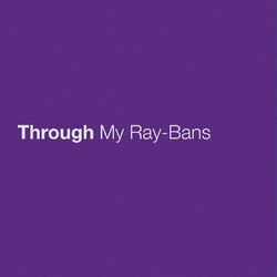 Cover of Through My Ray-Bans