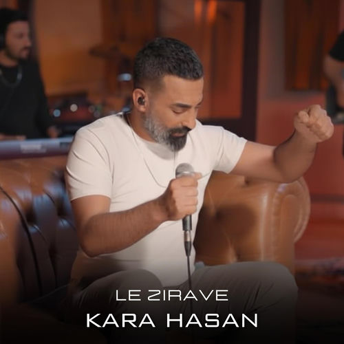 Descargar Le Zırave - Kara Hasan MP3