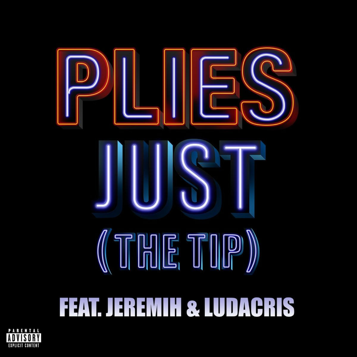 Album cover of Just (The Tip) [feat. Jeremih & Ludacris]