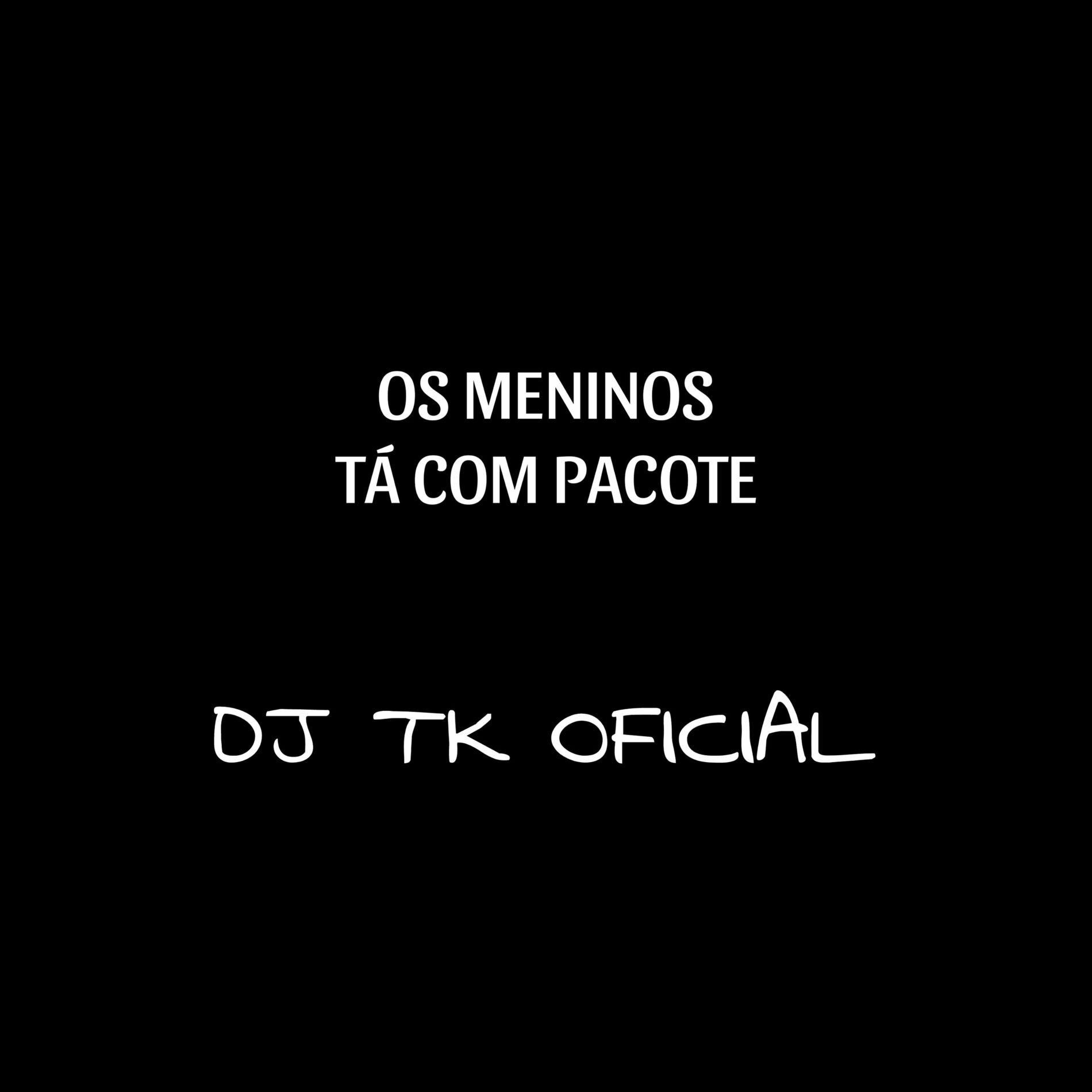Album cover of Os Meninos Tá Com Pacote