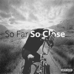 Cover of So Far, So Close