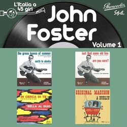Cover of L'italia a 45 Giri: John Foster, Vol. 1
