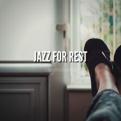 Cover of Jazz for Rest (Soft Background Instrumental Music)