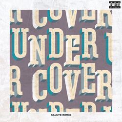 Cover of Undercover (Salute Remix)