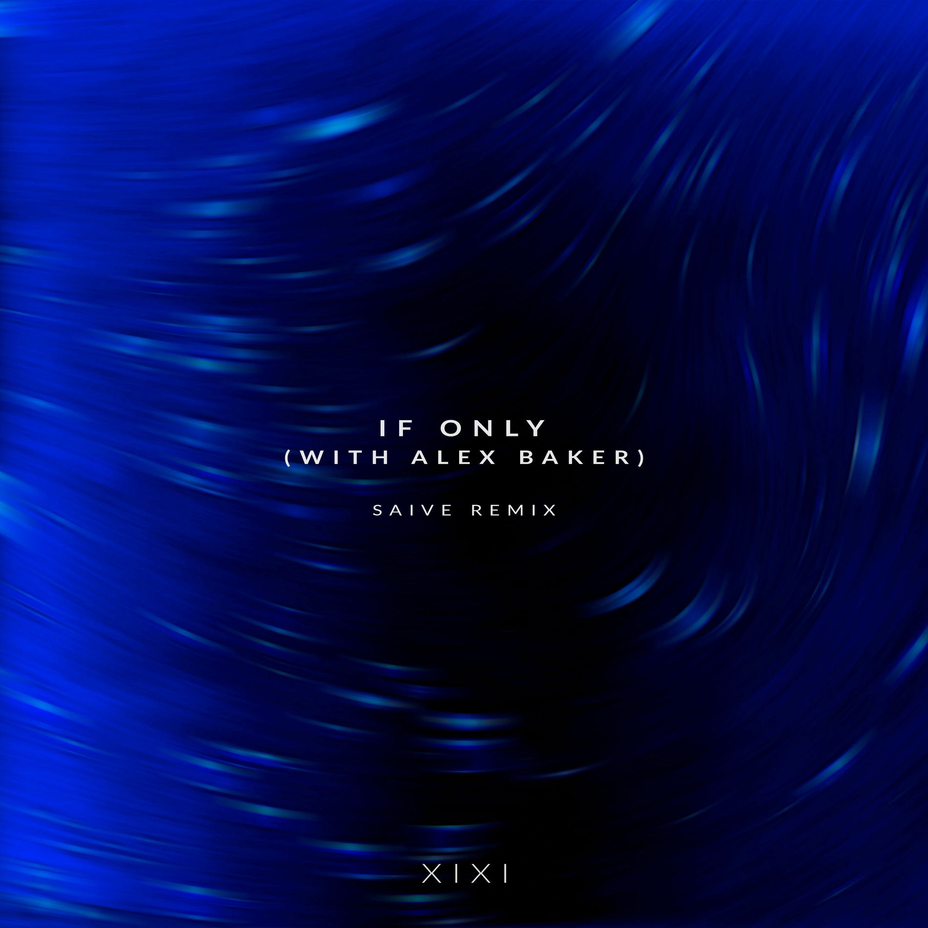 Album cover of If Only (Saive Remix)