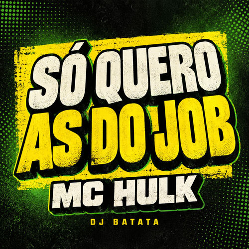 Só Quero As Do Job