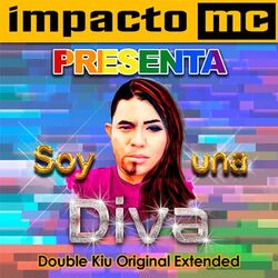 Cover of Soy Una Diva (Double Kiu Remix Original Exteded)