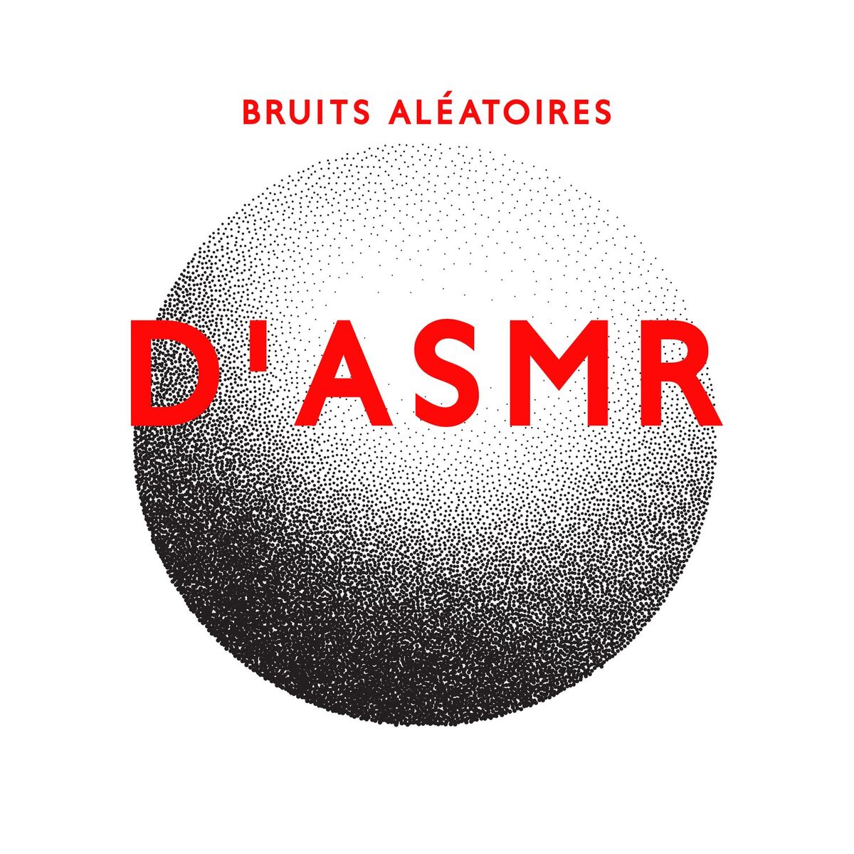Album cover of Bruits aléatoires d'ASMR