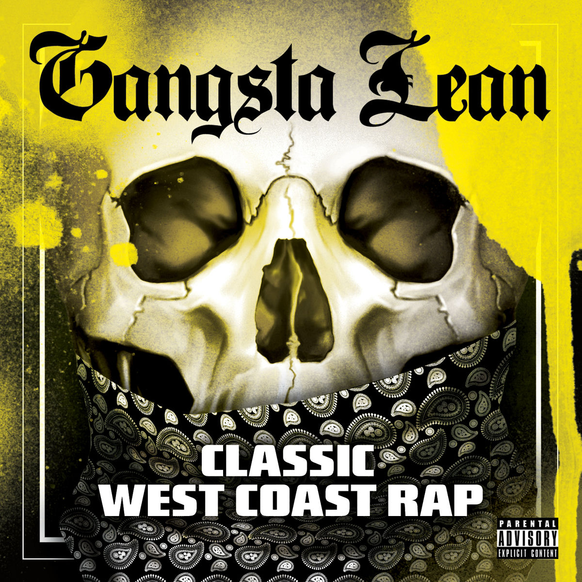 Various - Gangsta Lean (Classic West Coast Rap) | Deezer