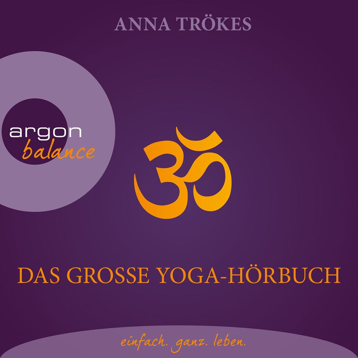 Album cover of Das große Yoga-Hörbuch (Autorisierte Lesefassung)