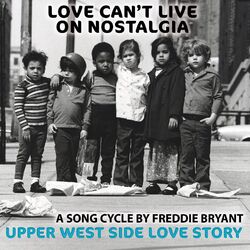 Cover of Love Can't Live on Nostalgia