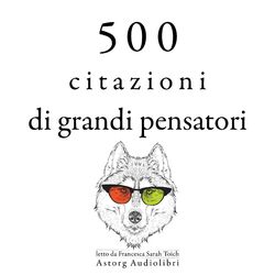 Cover of 500 citazioni di grandi menti (Le migliori citazioni)