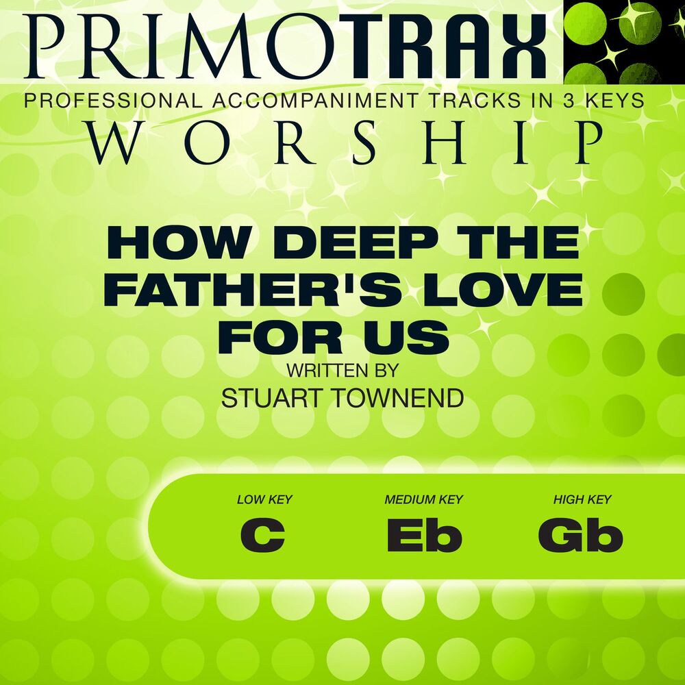 Picture of How Deep the Father's Love for Us (Worship Primotrax) [Performance Tracks] - EP