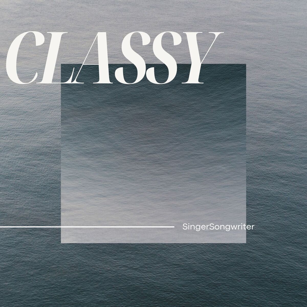 Album cover of Classy - Singer Songwriter