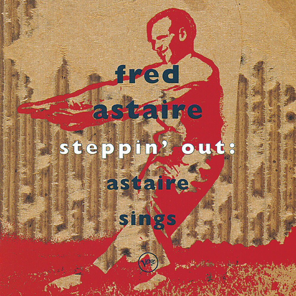 Picture of Steppin'Out: Astaire Sings