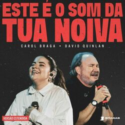 Cover of Este É o Som da Tua Noiva - Versão Estendida (Ao Vivo)