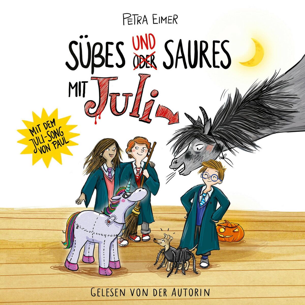 Album cover of Süßes und Saures mit Juli - Juli-Reihe, Teil 5 (Ungekürzt)