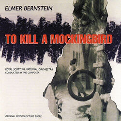 Cover of To Kill A Mockingbird (Original Motion Picture Score)