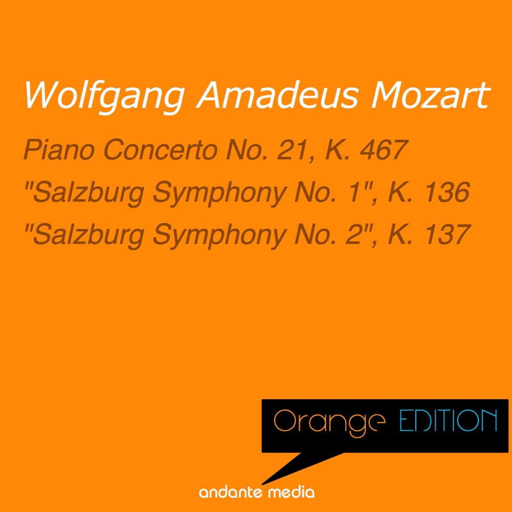 Picture of Orange Edition - Mozart: Piano Concerto No. 21, K. 467 & "Salzburg Symphonies Nos. 1 & 2"
