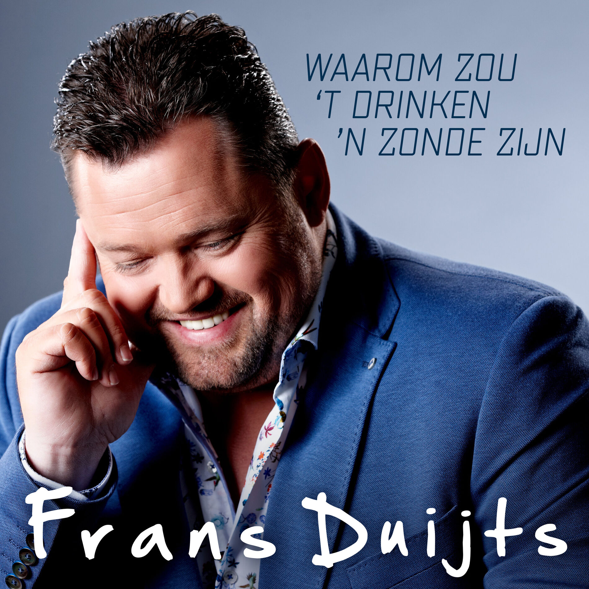 Album cover of Waarom Zou 'T Drinken 'N Zonde Zijn