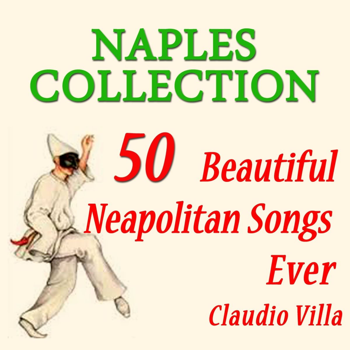 Album cover of Naples Collection: 50 Beautiful Neapolitan Songs Ever