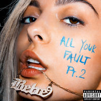Bebe Rexha - All Your Fault: Pt. 2 | Deezer