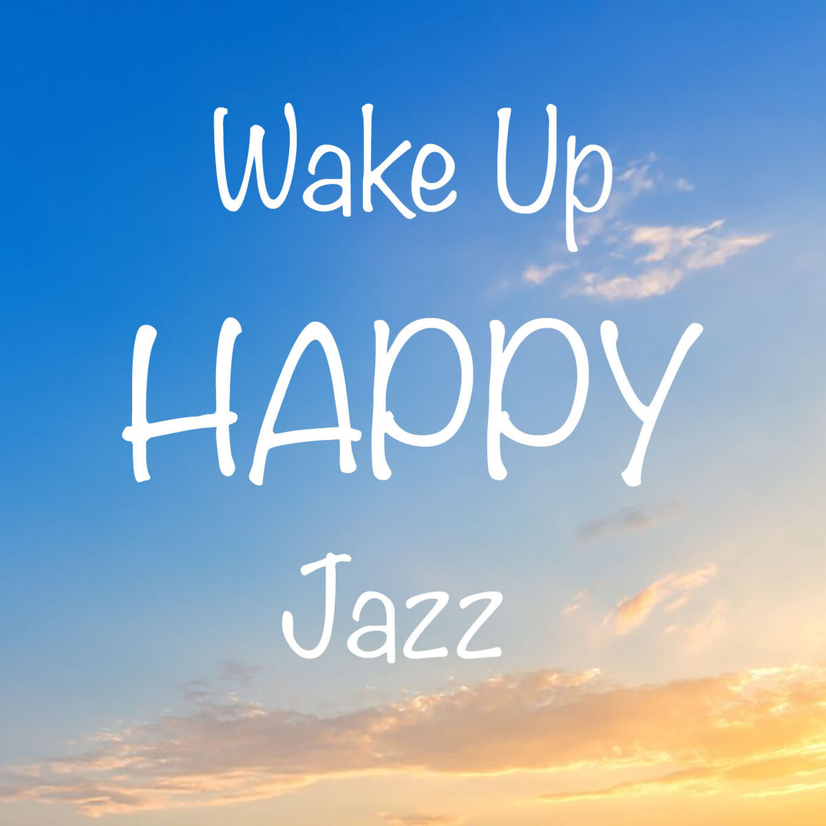 Album cover of Wake Up Happy Jazz