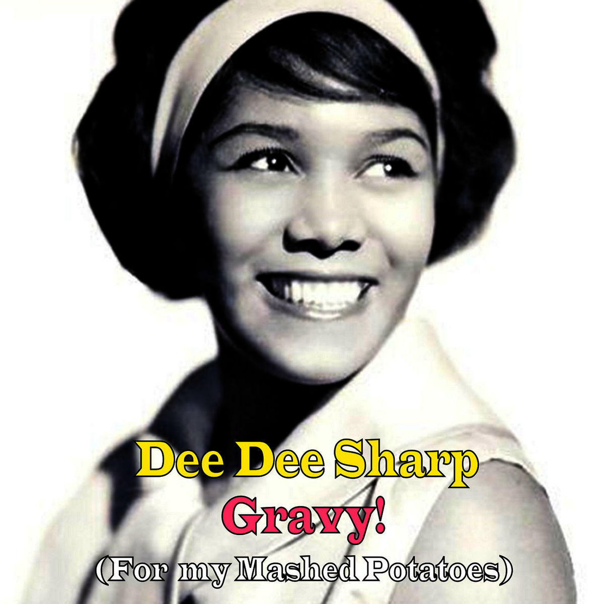 Album cover of Gravy! (For My Mashed Potatoes)