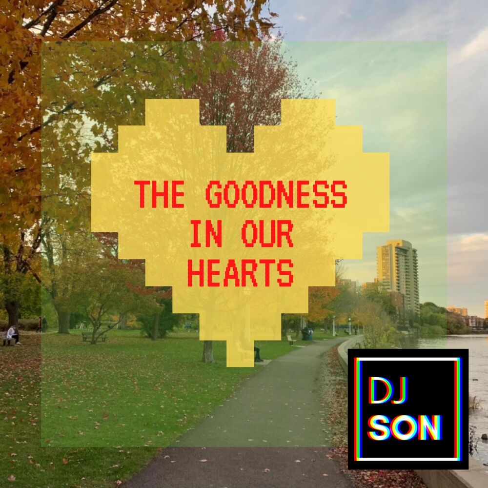 Picture of The Goodness In Our Hearts