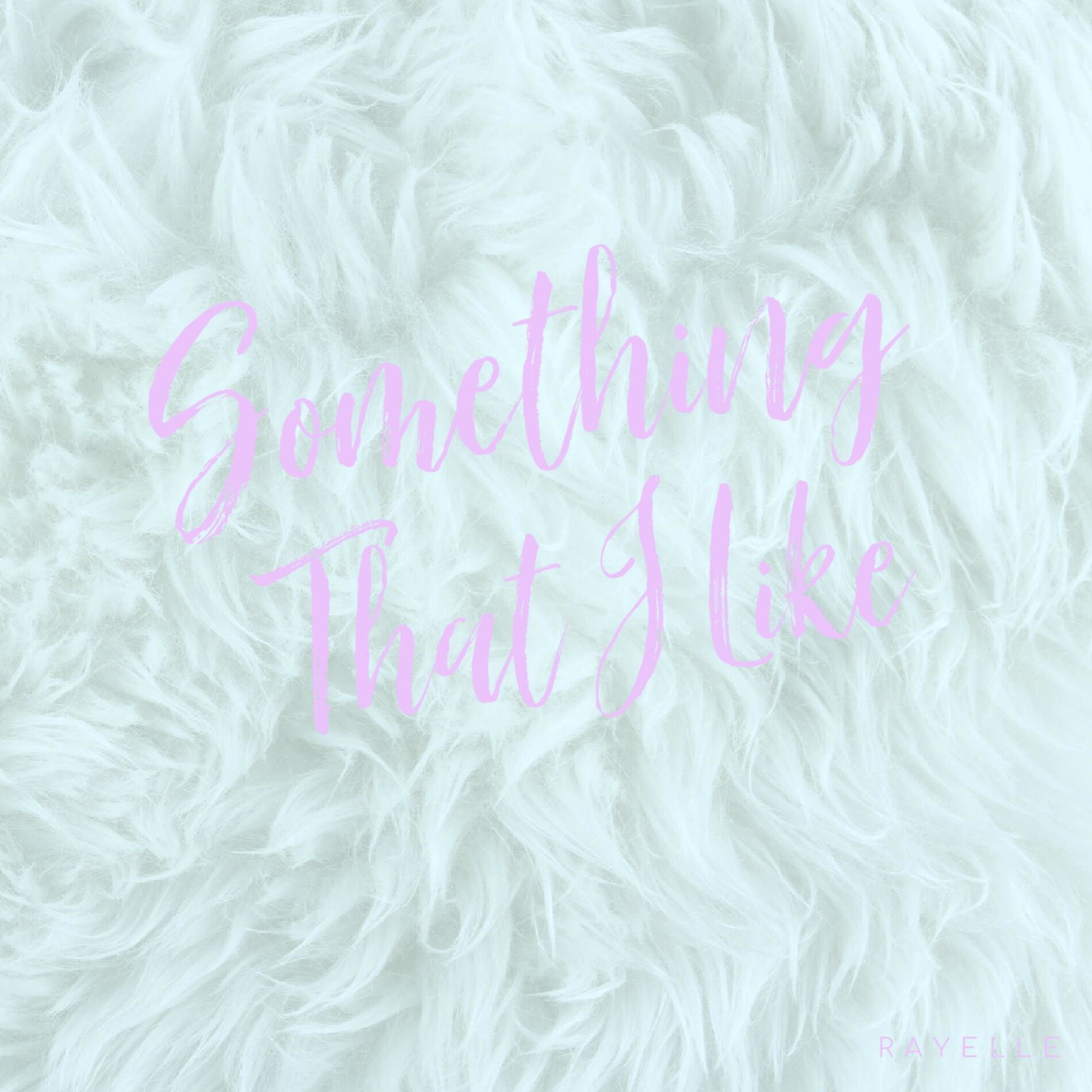 Album cover of Something That I Like