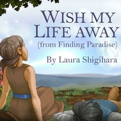 Cover of Wish My Life Away (From "Finding Paradise")