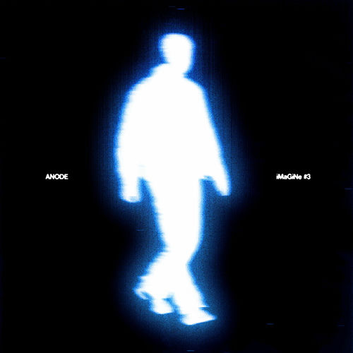 ANODE – iMaGiNe #3 – Single