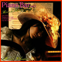 Cover of Piano-Bar Vol. 2 : Dream About Love / Rêve D'Amour