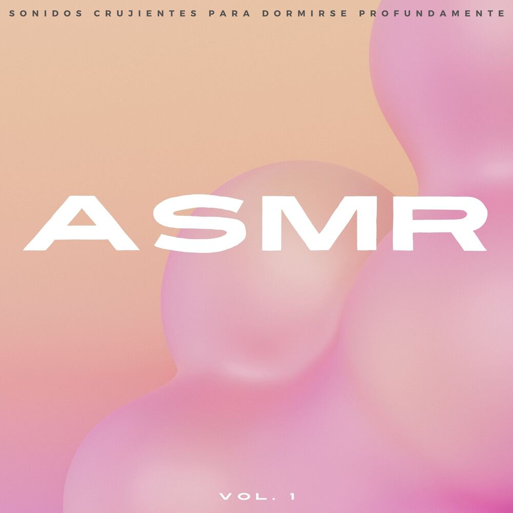 Picture of ASMR: Sonidos Crujientes Para Dormirse Profundamente Vol. 1