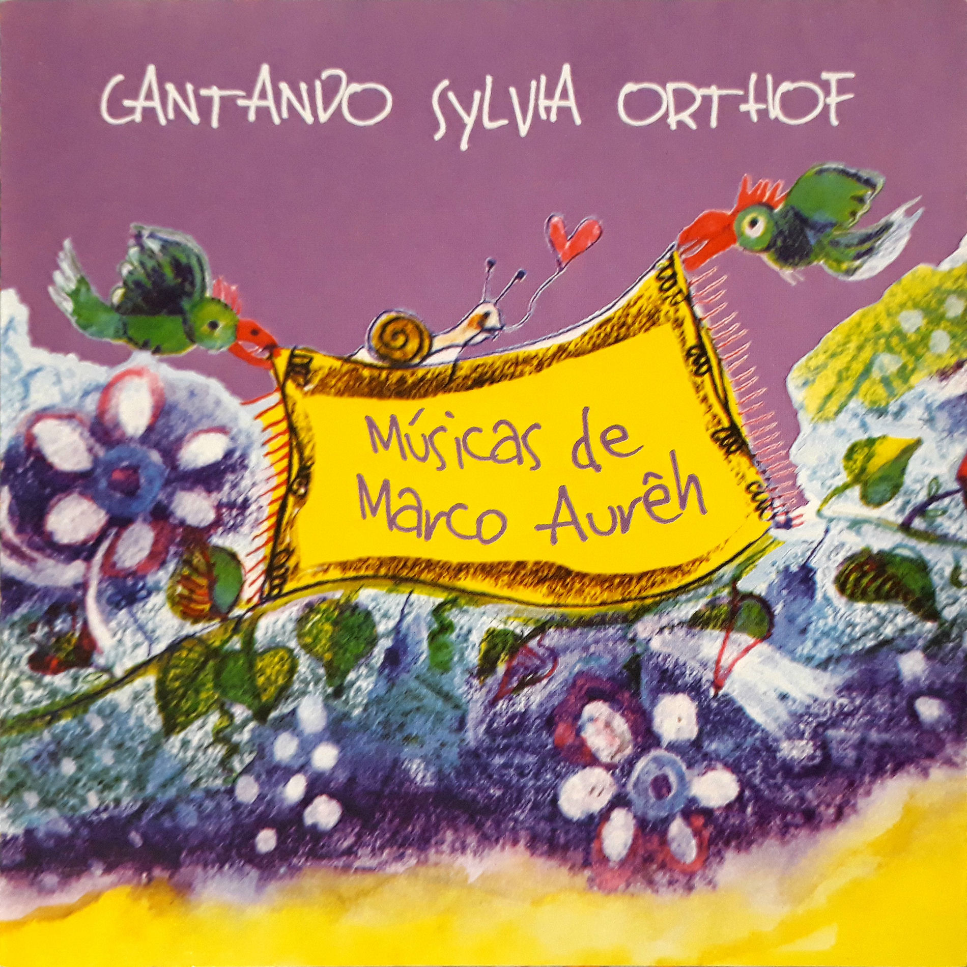 Album cover of Cantando Sylvia Orthof: Músicas de Marco Aurêh
