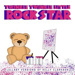 Cover of Lullaby Versions of Kelly Clarkson