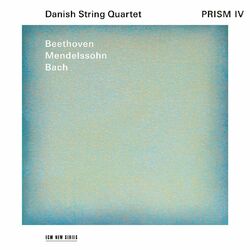Cover of Prism IV: Beethoven, Mendelssohn, Bach