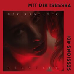 Cover of Filmriss (Mit Dir Isbessa Sessions)